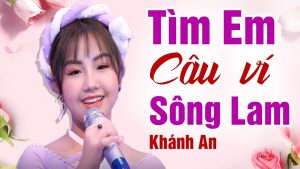 tim-em-cau-vi-song-lam